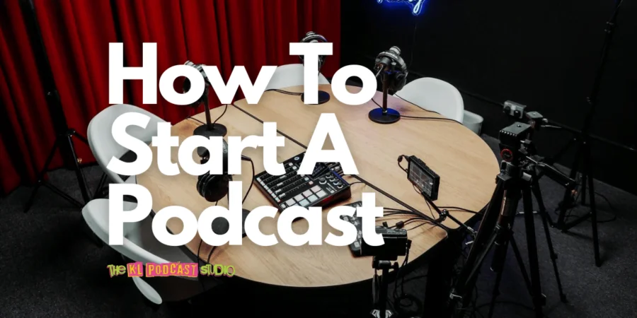 How To Start A Podcast: Tips and tricks for beginners