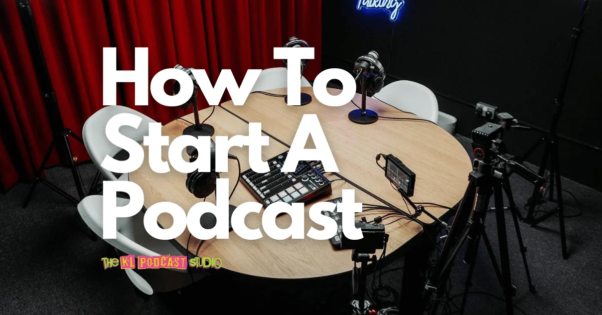 How To Start A Podcast: Tips and tricks for beginners