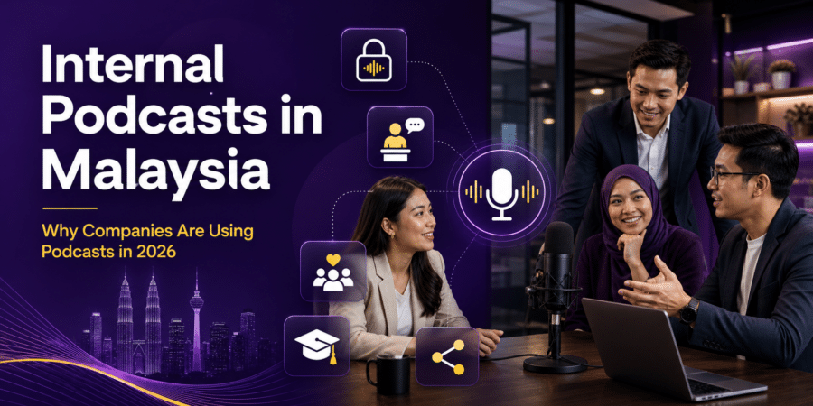 Internal podcasts in Malaysia for company communication and employee engagement