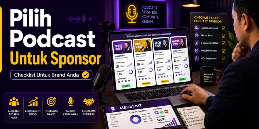 Podcast sponsorship Malaysia dan cara pilih show yang sesuai untuk brand