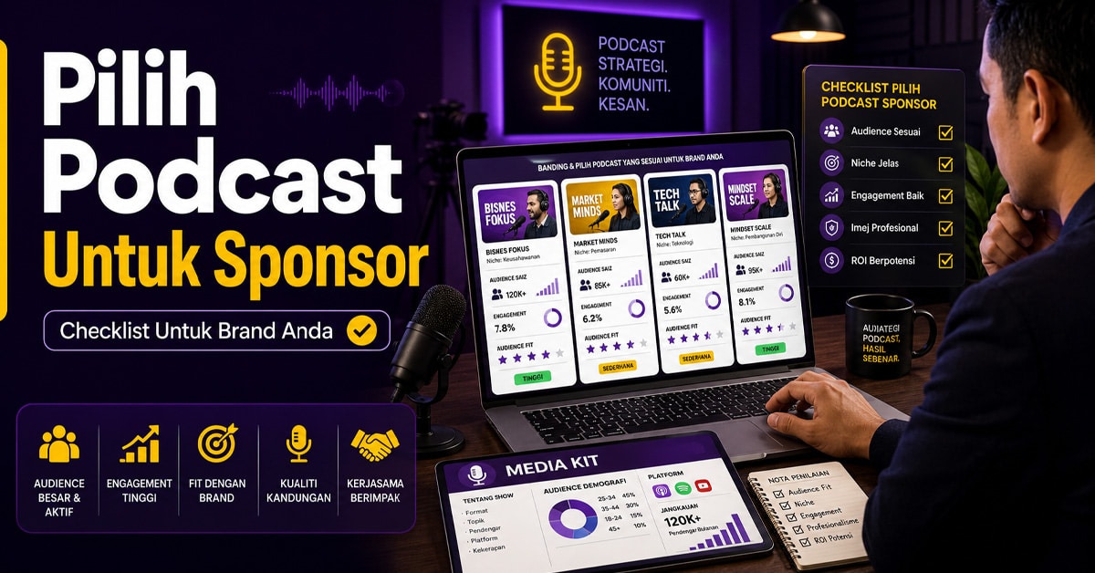Podcast Sponsorship Malaysia: Cara Pilih Show | KL Podcast Studio Podcast sponsorship Malaysia dan cara pilih show yang sesuai untuk brand