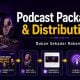 Apa itu podcast packaging dan distribution untuk podcaster baru